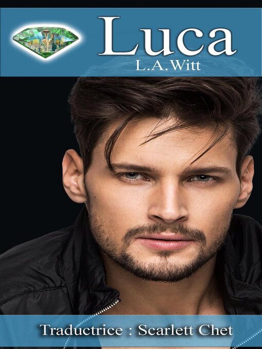 Title details for Luca by L. A. Witt - Wait list